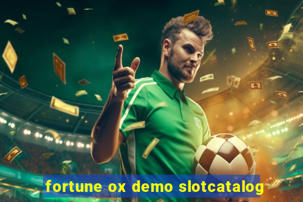 fortune ox demo slotcatalog